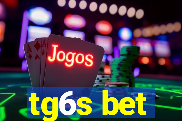 tg6s bet